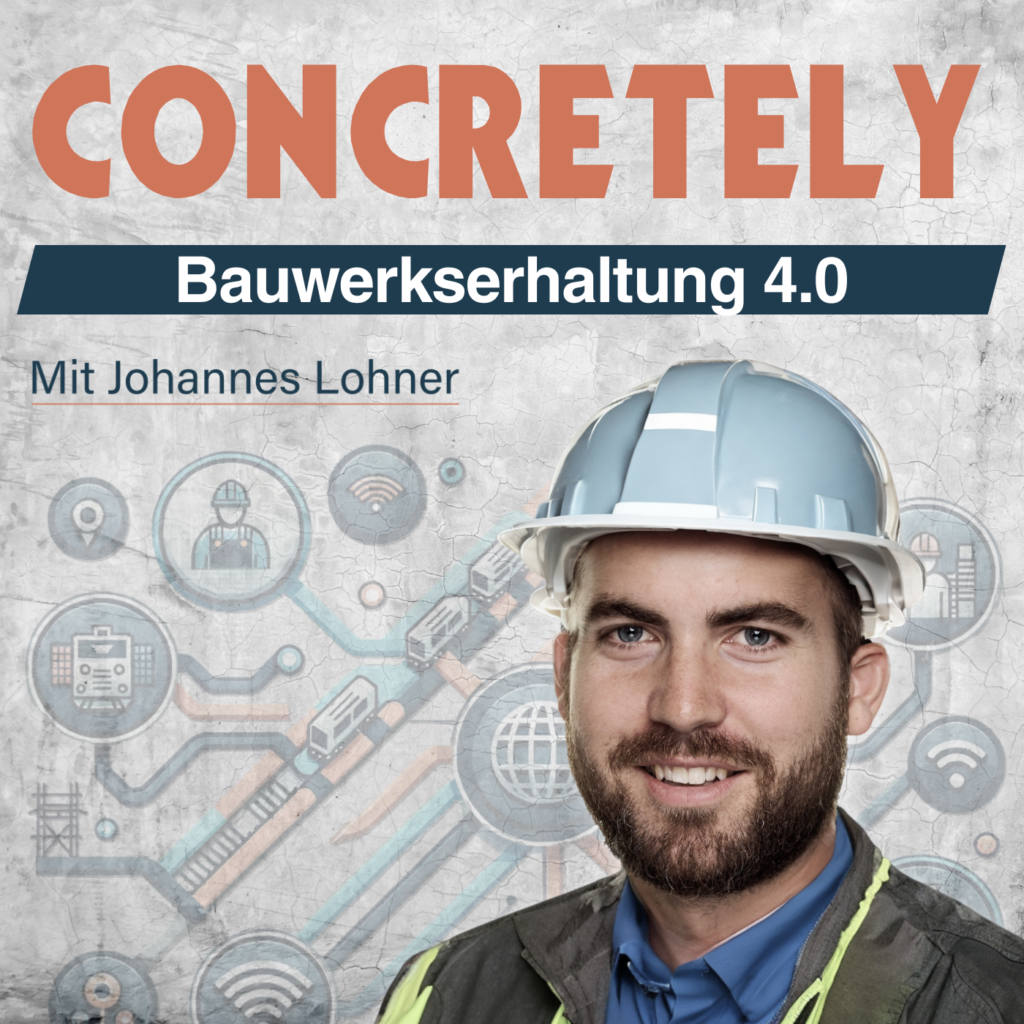 Bauwerkserhaltung Revolutionieren - Podcast Concretely